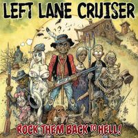 Left Lane Cruiser - Rock Them Back To Hell vinyl cover