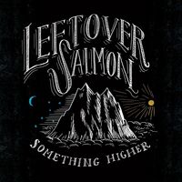 Leftover Salmon - Something Higher vinyl cover