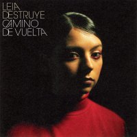 Leia Destruye - Camino De Vuelta vinyl cover
