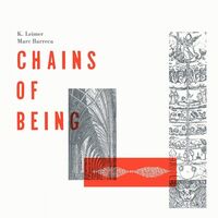 K. Leimer / Marc Barreca - Chains Of Being vinyl cover