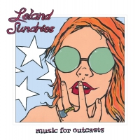 Leland Sundries - Music For Outcasts vinyl cover