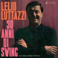 Lelio Luttazzi - 30 Anni Di Swing vinyl cover