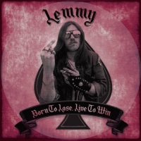 Lemmy - Born To Lose Live To Win vinyl cover