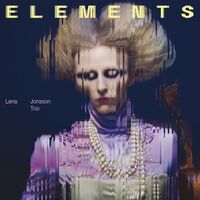 Lena Jonson Trio - Elements vinyl cover