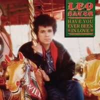 Leo Sayer - Have You Ever Been In Love vinyl cover