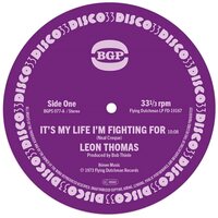 Leon Thomas - It's My Life I'm Fighting For / Shape Your Mind To Die vinyl cover