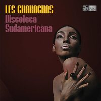 Les Chakachas - Discoteca Sudamericana vinyl cover