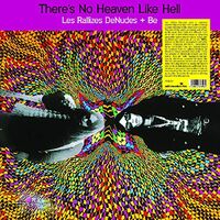 Les Rallizes Denudes + Be - There's No Heaven Like Hell vinyl cover
