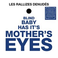 Les Rallizes Dénudés - Blind Baby Has Its Mother's Eyes vinyl cover