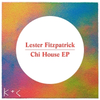 Lester Fitzpatrick - Chi House vinyl cover