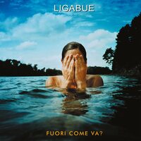 Ligabue - Fuori Come Va vinyl cover