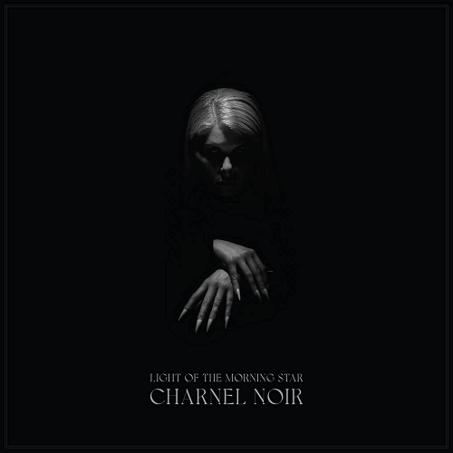 Light Of The Morning Star - Charnel Noir vinyl cover