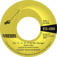 Light Touch Band & Magic Touch - Chi - C - A - G - O Is My Chicago B/W Sexy Lady Radio Edit vinyl cover