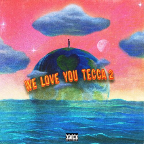 Lil Tecca - We Love You Tecca 2 (Explicit Lyrics) vinyl cover