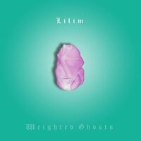 Lilim - Weighted Ghosts