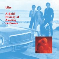 Lilys - A Brief History Of Amazing Letdowns vinyl cover