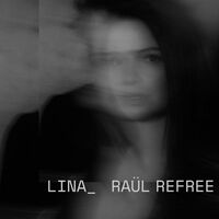 Lina Raul Refree - Lina_Raul Refree vinyl cover
