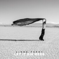Linda Perry - Let It Die Here Desert Glass vinyl cover