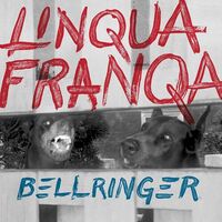 Linqua Franqa - Bellringer (Explicit Lyrics) vinyl cover