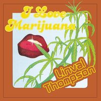 Linval Thompson - I Love Marijuana (Limited Light Green) vinyl cover
