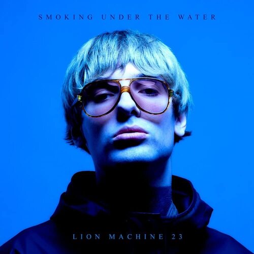 Lion Machine 23 - Smoking Under The Water vinyl cover