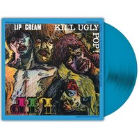 Lip Cream - Kill Ugly Pop vinyl cover