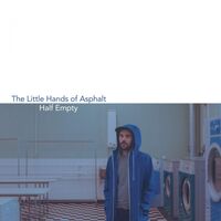 Little Hands Of Aspahlt - Half Empty vinyl cover