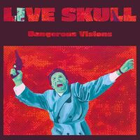 Live Skull - Dangerous Visions vinyl cover
