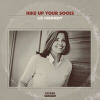 Liz Kennedy - Hike Up Your Socks vinyl cover