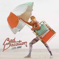 Liza Anne - Bad Vacation vinyl cover