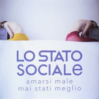 Lo Stato Sociale - Amarsi Male,mai Stati Meglio vinyl cover