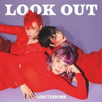 Lobsterbomb - Look Out vinyl cover