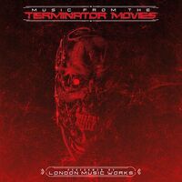London Music Works - Music From The Terminator Movies vinyl cover