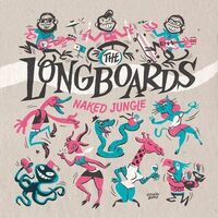 Longboards - Naked Jungle