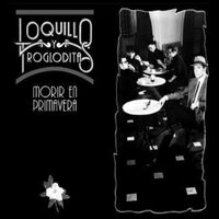Loquillo y los Trogloditas - Morir En Primavera vinyl cover