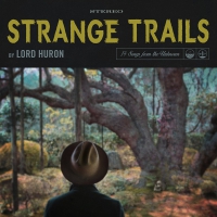 Lord Huron - Strange Trails vinyl cover