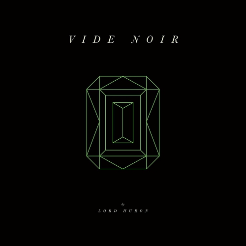 Lord Huron - Vide Noir vinyl cover