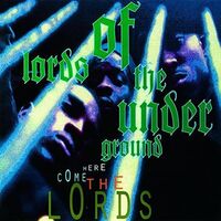 Lords Of Underground - Here Come The Lords vinyl cover