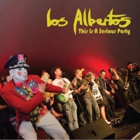 Los Albertos - This Is A Serious Party vinyl cover