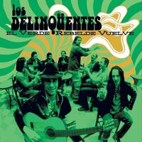 Los Delinquentes - El Verde Rebelde Vuelve vinyl cover