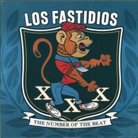 Los Fastidios - Xxx The Number Of The Beat