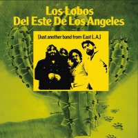 Los Lobos - Del Este De Los Angeles: Just Another Band From La vinyl cover