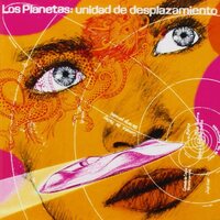 Los Planetas - Unidad De Desplazamiento vinyl cover