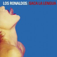 Los Ronaldos - Saca La Lengua vinyl cover