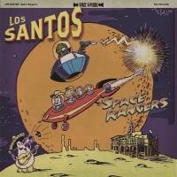 Los Santos - Space Rangers Lim.ed.1 " vinyl cover