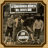 Los Shakers - La Conferencia Secreta Del Toto's Bar vinyl cover