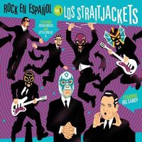 Los Straitjackets - Rock En Español, Vol. 1 15Th Anniversary vinyl cover