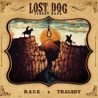 Lost Dog Street Band - Rage & Tragedy vinyl cover