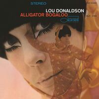 Lou Donaldson - Alligator Bogaloo vinyl cover
