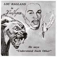 Lou Ragland - Is The Conveyor "Understand Each Other" (Milky Clear) vinyl cover